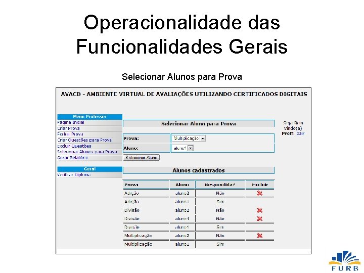 Operacionalidade das Funcionalidades Gerais Selecionar Alunos para Prova 