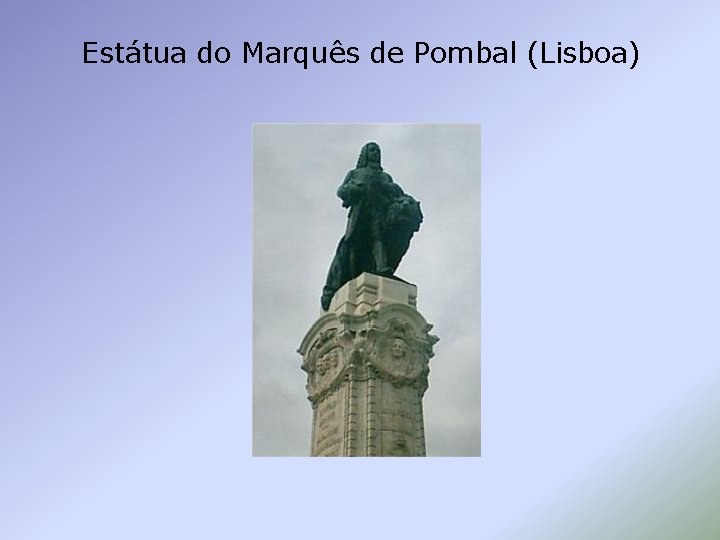 Estátua do Marquês de Pombal (Lisboa) 