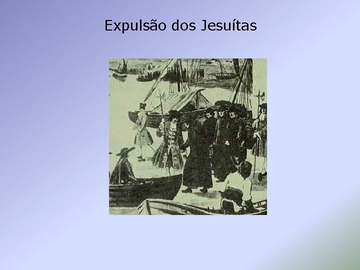 Expulsão dos Jesuítas 
