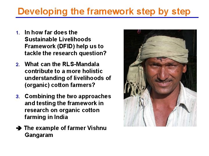 Developing the framework step by step 1. In how far does the Sustainable Livelihoods