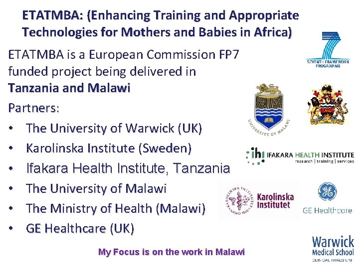 ETATMBA: (Enhancing Training and Appropriate Technologies for Mothers and Babies in Africa) ETATMBA is