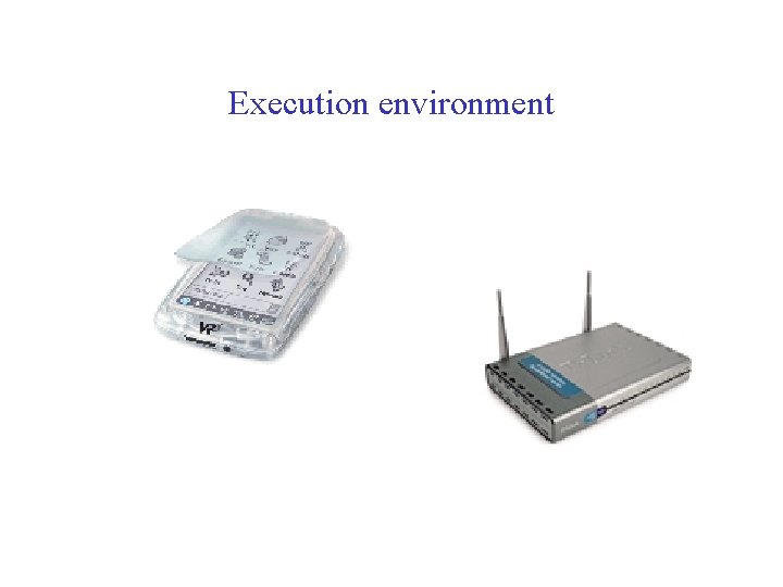 Execution environment 