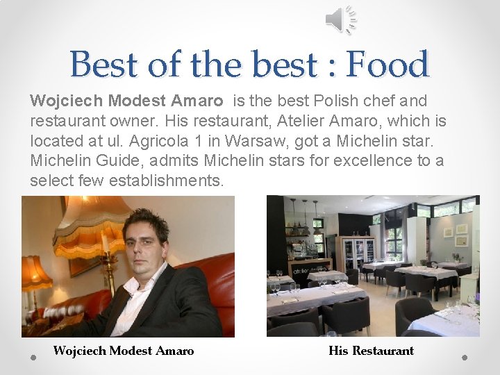 Best of the best : Food Wojciech Modest Amaro is the best Polish chef