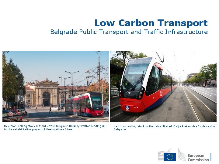 Low Carbon Transport Belgrade Public Transport and Traffic Infrastructure New tram rolling stock in