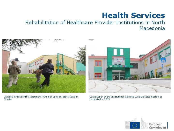 Health Services Rehabilitation of Healthcare Provider Institutions in North Macedonia Children in front of