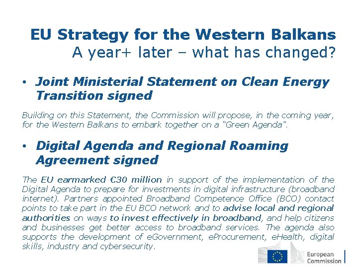 EU Strategy for the Western Balkans A year+ later – what has changed? •