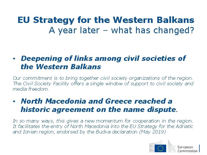 EU Strategy for the Western Balkans A year later – what has changed? •