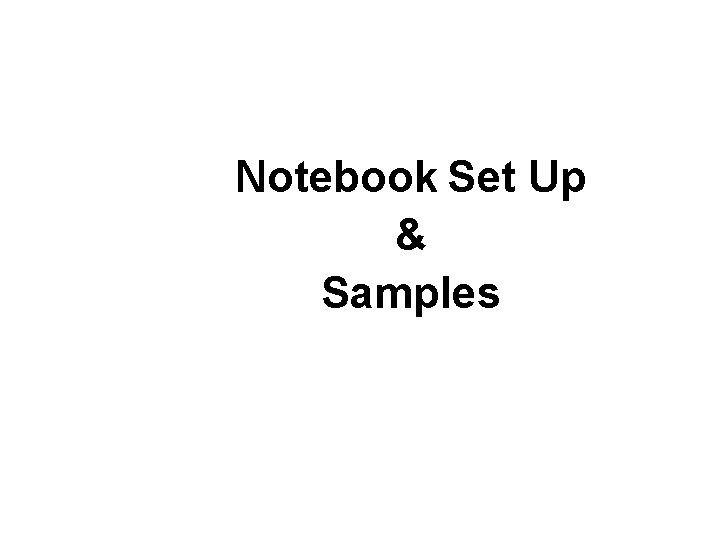 Notebook Set Up & Samples 