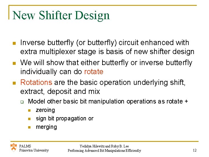 New Shifter Design n Inverse butterfly (or butterfly) circuit enhanced with extra multiplexer stage