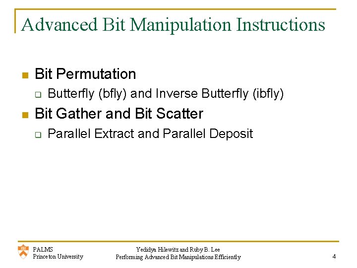 Advanced Bit Manipulation Instructions n Bit Permutation q n Butterfly (bfly) and Inverse Butterfly