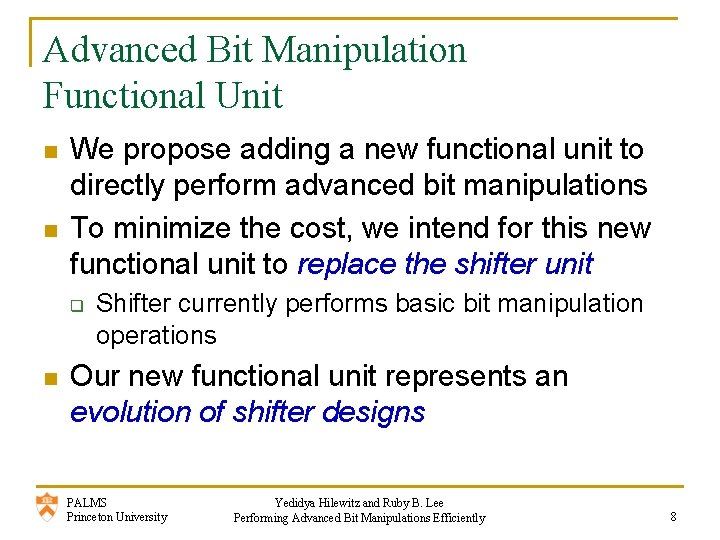 Advanced Bit Manipulation Functional Unit n n We propose adding a new functional unit
