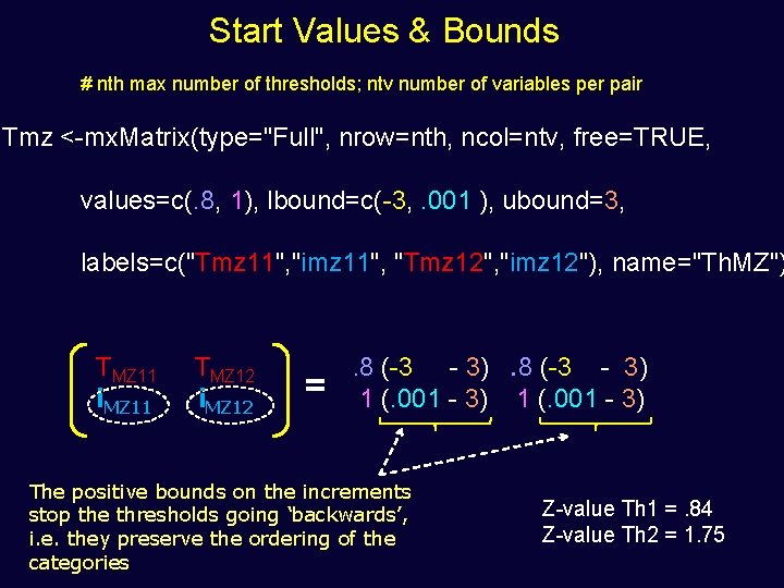 Start Values & Bounds # nth max number of thresholds; ntv number of variables