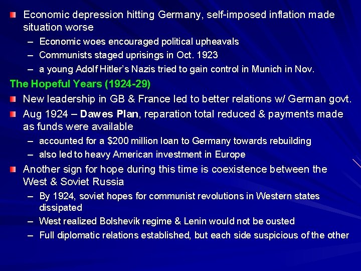 Economic depression hitting Germany, self-imposed inflation made situation worse – – – Economic woes
