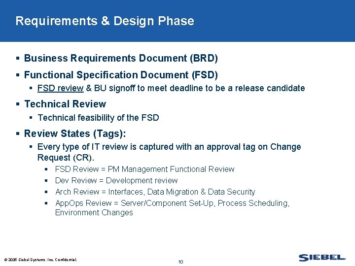 Requirements & Design Phase § Business Requirements Document (BRD) § Functional Specification Document (FSD)