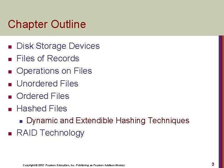 Chapter Outline n n n Disk Storage Devices Files of Records Operations on Files
