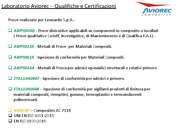 Laboratorio Aviorec – Qualifiche e Certificazioni Prove realizzate per Leonardo S. p. A. :