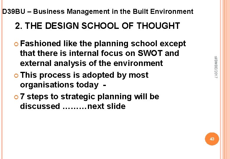 D 39 BU – Business Management in the Built Environment 2. THE DESIGN SCHOOL