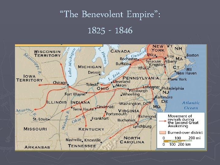 “The Benevolent Empire”: 1825 - 1846 