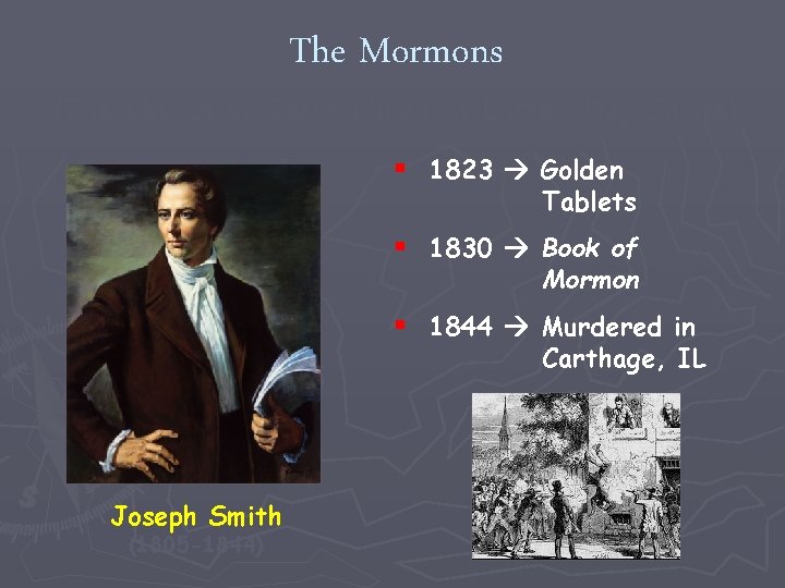 The Mormons (The Church of Jesus Christ of Latter-Day Saints) § 1823 Golden Tablets