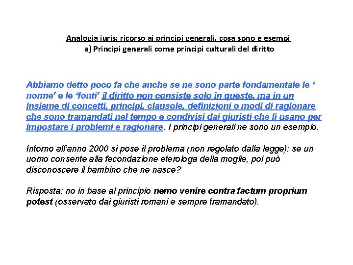 Analogia iuris: ricorso ai principi generali, cosa sono e esempi a) Principi generali come