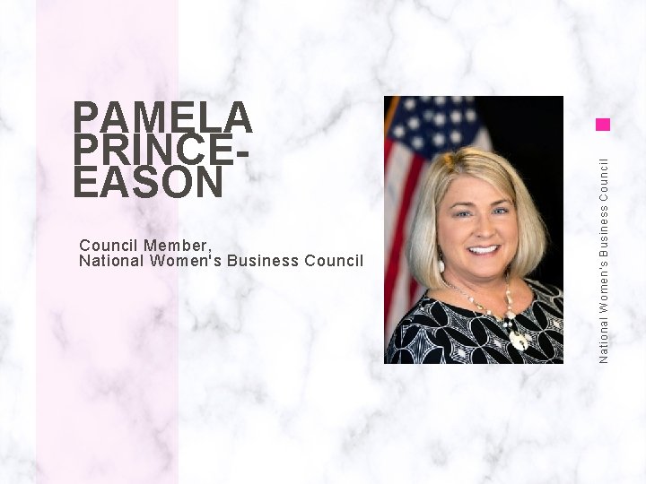 Council Member, National Women's Business Council PAMELA PRINCEEASON 