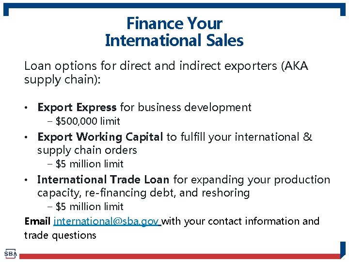 Finance Your International Sales Loan options for direct and indirect exporters (AKA supply chain):