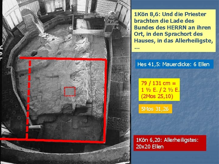 1 Kön 8, 6: Und die Priester brachten die Lade des Bundes HERRN an