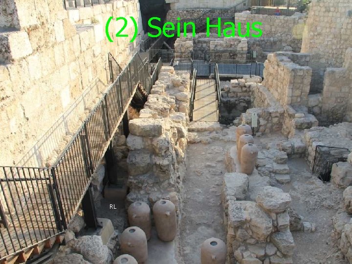 (2) Sein Haus RL 