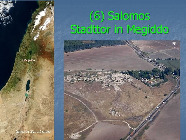 (6) Salomos Stadttor in Megiddo FB Gohnarch GNU 1. 2 orlater 