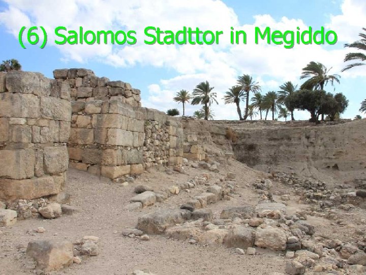 (6) Salomos Stadttor in Megiddo 