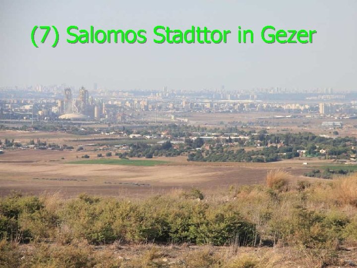 (7) Salomos Stadttor in Gezer 