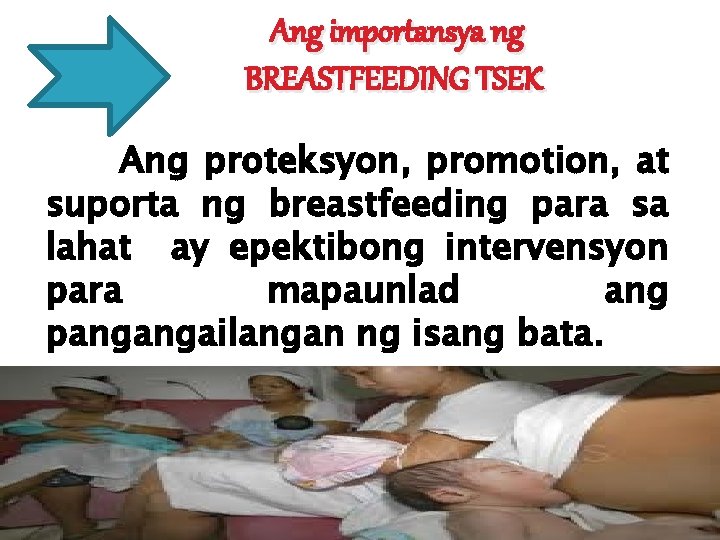 Ang importansya ng BREASTFEEDING TSEK Ang proteksyon, promotion, at suporta ng breastfeeding para sa