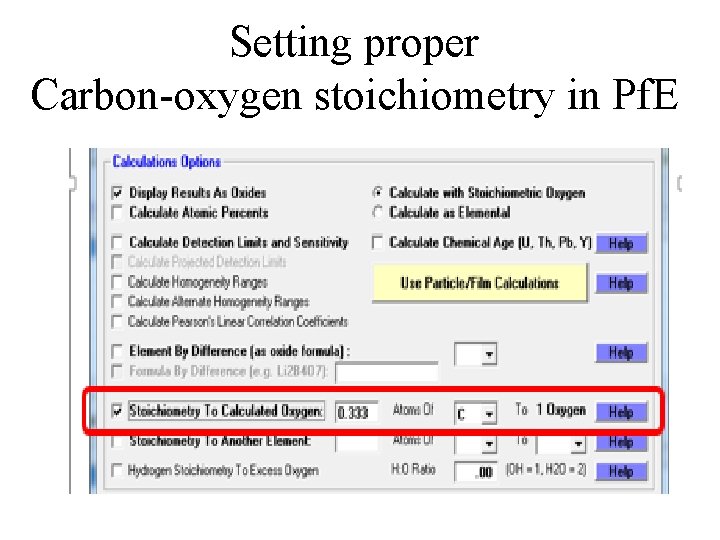 Setting proper Carbon-oxygen stoichiometry in Pf. E 