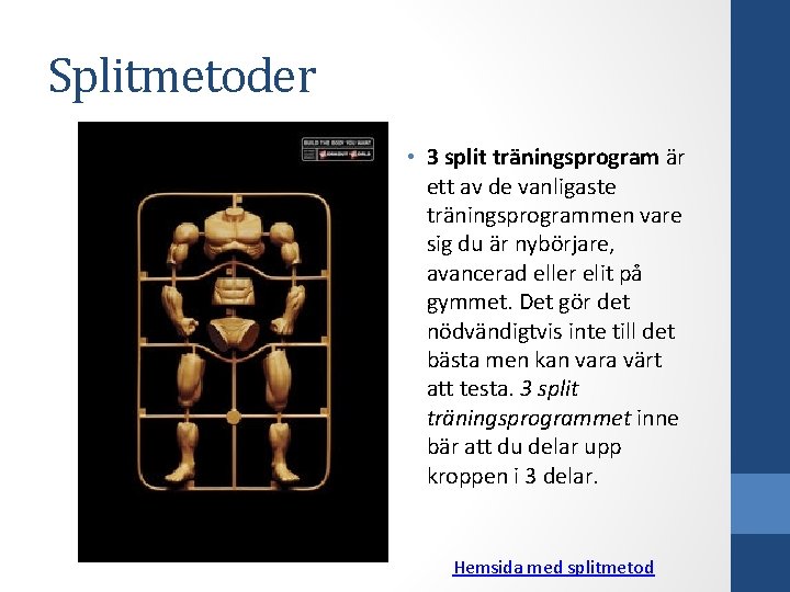 Splitmetoder • 3 split träningsprogram är ett av de vanligaste träningsprogrammen vare sig du