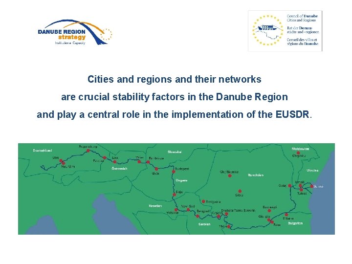 Cities and regions and their networks are crucial stability factors in the Danube Region