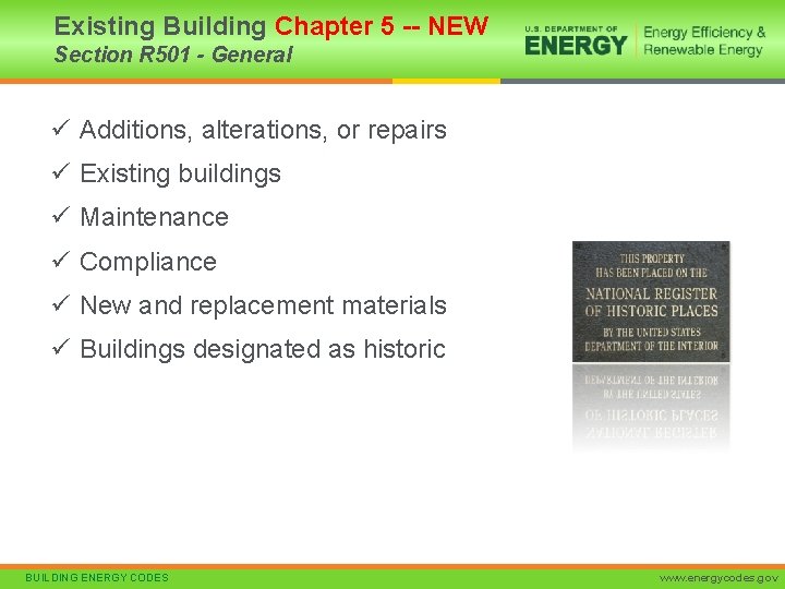 Existing Building Chapter 5 -- NEW Section R 501 - General ü Additions, alterations,