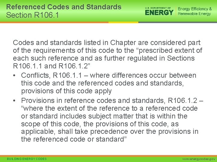 Referenced Codes and Standards Section R 106. 1 Codes and standards listed in Chapter