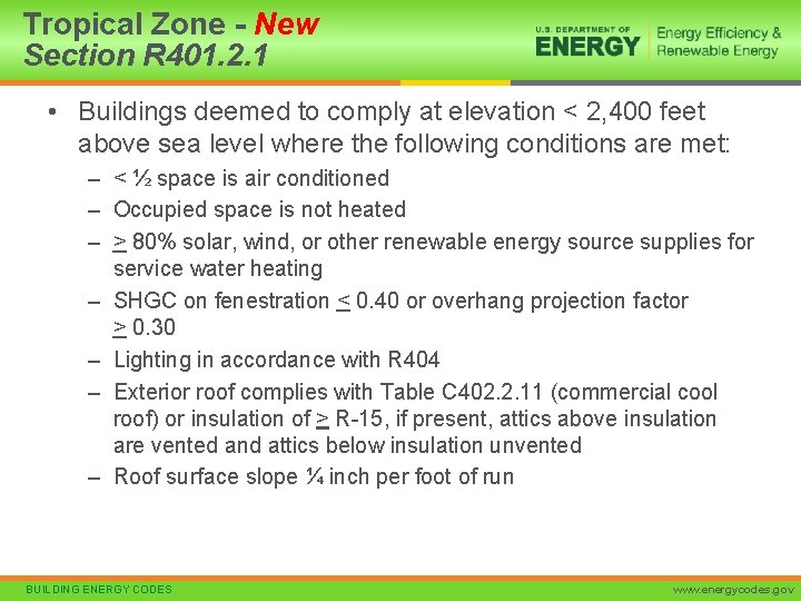 Tropical Zone - New Section R 401. 2. 1 • Buildings deemed to comply