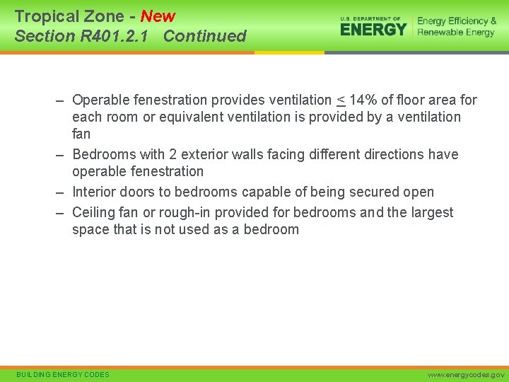 Tropical Zone - New Section R 401. 2. 1 Continued – Operable fenestration provides