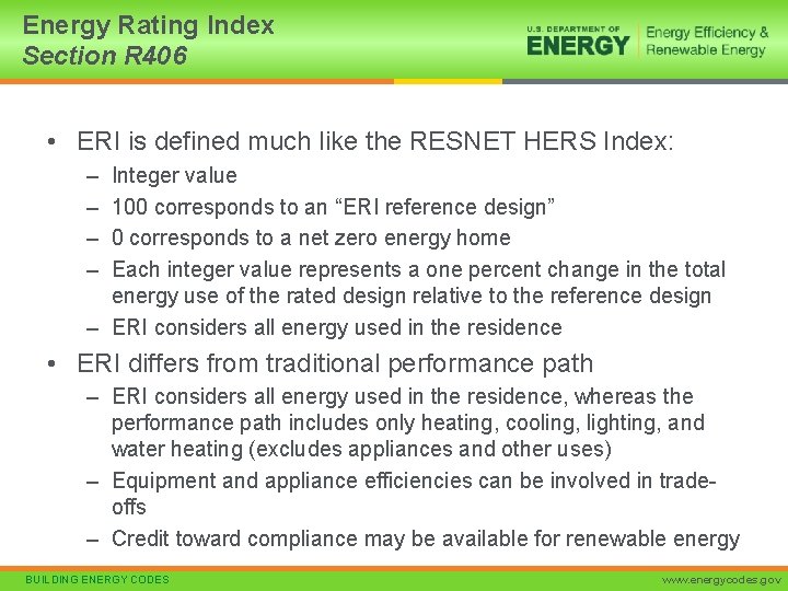 Energy Rating Index Section R 406 • ERI is defined much like the RESNET