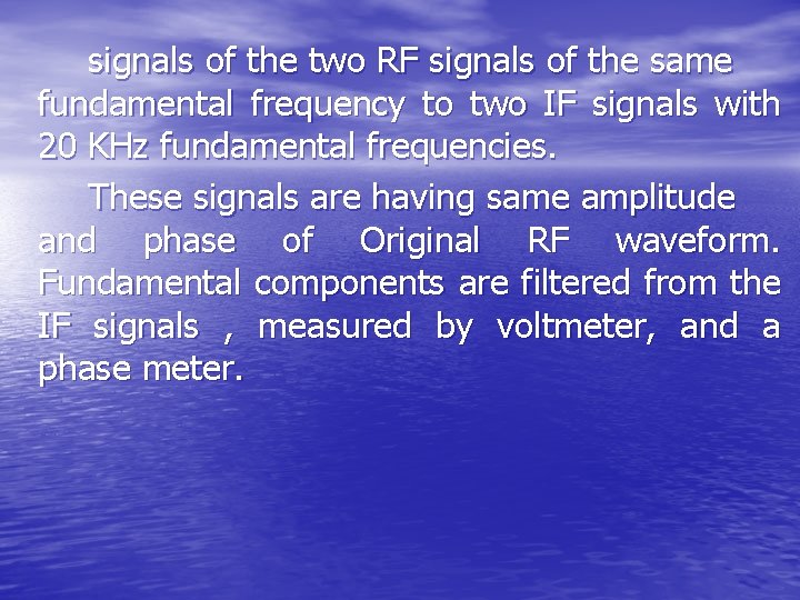 signals of the two RF signals of the same fundamental frequency to two IF signals of the two RF signals of the same fundamental frequency to two IF