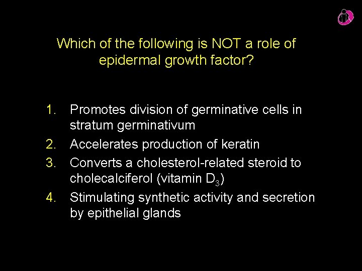 Which of the following is NOT a role of epidermal growth factor? 1. Promotes