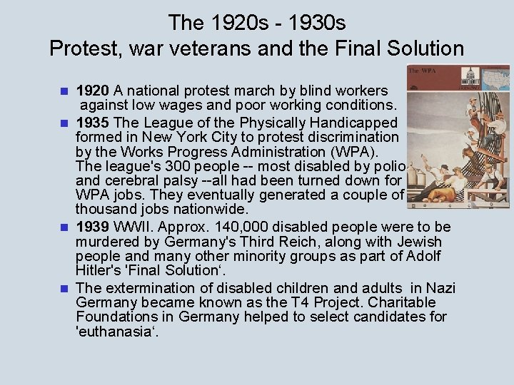 The 1920 s - 1930 s Protest, war veterans and the Final Solution 1920