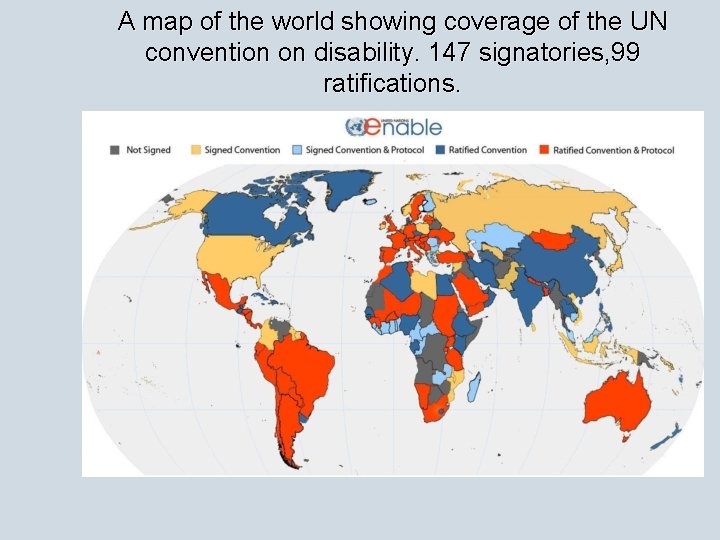 A map of the world showing coverage of the UN convention on disability. 147