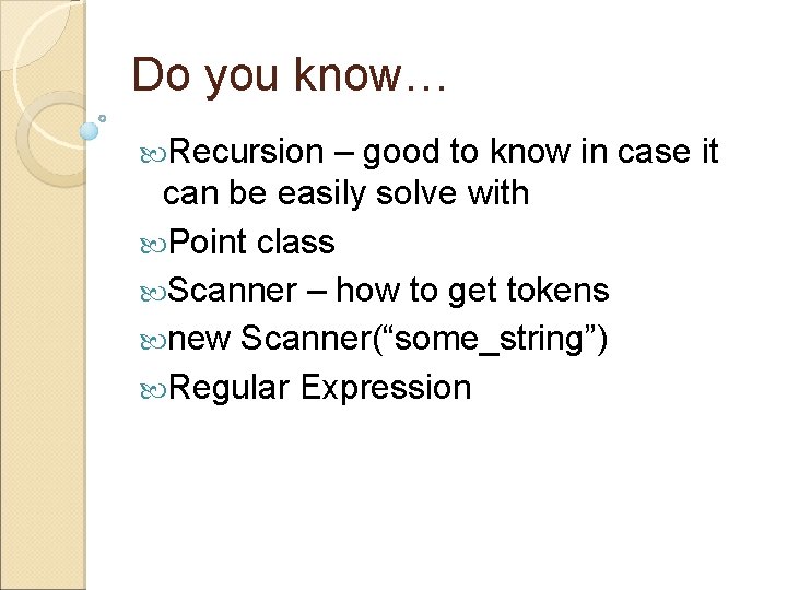 Do you know… Recursion – good to know in case it can be easily