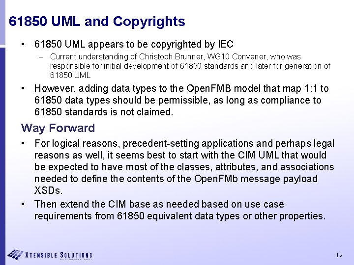 61850 UML and Copyrights • 61850 UML appears to be copyrighted by IEC –