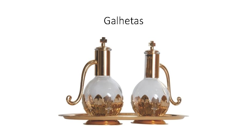 Galhetas 