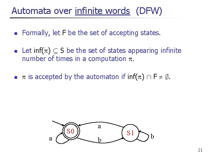 Automata over infinite words (DFW) n n n Formally, let F be the set