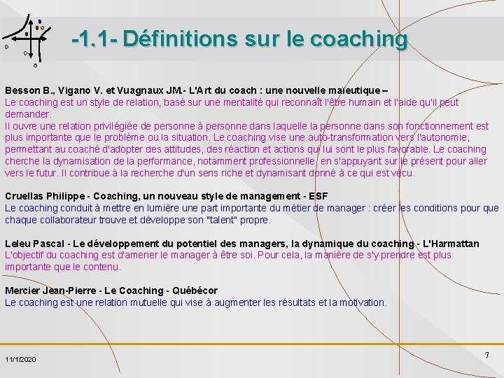 -1. 1 - Définitions sur le coaching Besson B. , Vigano V. et Vuagnaux