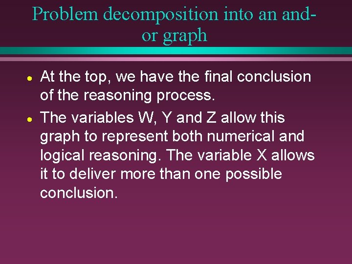 Problem decomposition into an andor graph · · At the top, we have the